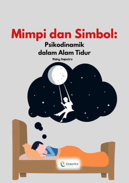 Mimpi dan Simbol: Psikodinamik dalam Alam Tidur